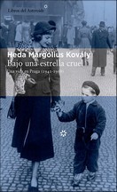 Heda Margolius Kovaly — BAJO UNA ESTRELLA CRUEL