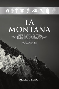 Ricardo Perret Erhard — La Montaña Vol. III