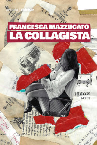 Francesca Mazzucato — La collagista