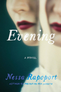 Nessa Rapoport — Evening