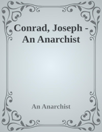 Conrad, Joseph — An Anarchist