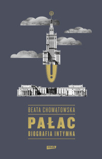 Beata Chomątowska — Pałac. Biografia intymna