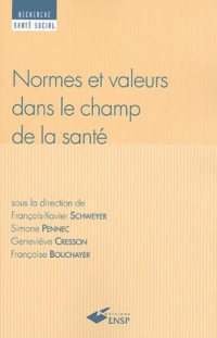 François-Xavier Schweyer — Normes et valeurs dans le champ de la santé