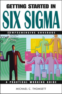 Unknown — Wiley - Getting Started in Six Sigma (2005).pdf