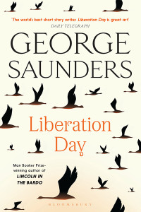 George Saunders — Liberation Day