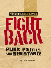 Subcultures Network; — Fight Back