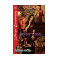Elizabeth Raines — The Sextet Presents… By Male Order [In Days of Olde] (Siren Publishing Ménage Everlasting)