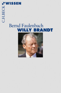 Bernd Faulenbach; — Willy Brandt