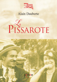 Alain Dauberte [Dauberte, Alain] — La Pissarote