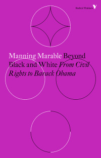 Manning Marable — Beyond Black and White