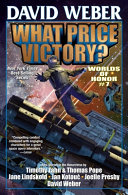 David Weber — What Price Victory? Worlds of Honor 7