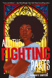 Hannah V. Sawyerr — All the Fighting Parts