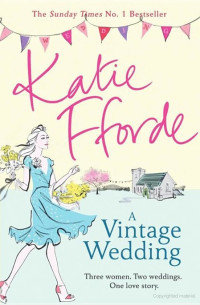 Katie Fforde  — A Vintage Wedding