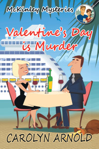 Carolyn Arnold [Arnold, Carolyn] — Valentine's Day is Murder (McKinley Mysteries, #08)