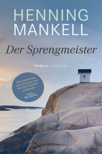 Mankell, Henning — Der Sprengmeister