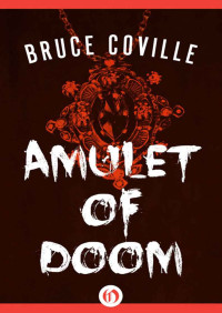 Bruce Coville — Amulet of Doom