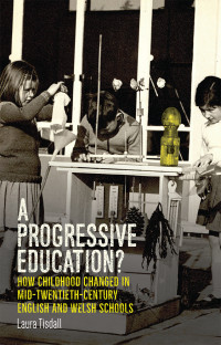 Laura Tisdall; — A Progressive Education?