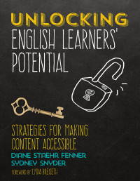 Diane Staehr Fenner, Sydney Snyder — Unlocking English Learners' Potential