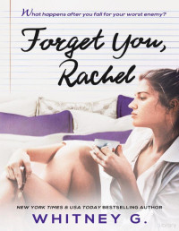 Whitney G. — Forget you, Rachel (Forget you Ethan 1.5)