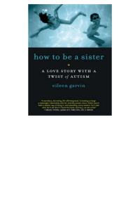 Eileen Garvin — How to Be a Sister