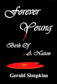 Gerald Simpkins — Forever Young Birth Of A Nation