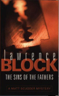 Lawrence Block — The Sins of the Fathers