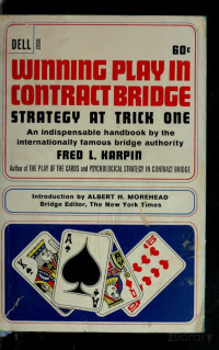 Fred L. Karpin — Winning play in contract bridge : strategy at trick one