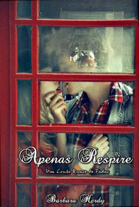 Bárbara Herdy — Apenas Respire (Um Conto Quase de Fadas #1)