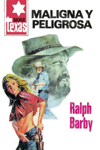 Ralph Barby — Maligna y peligrosa