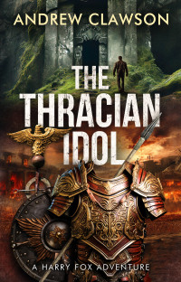 Andrew Clawson — The Thracian Idol