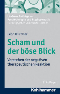 Léon Wurmser — Scham und der böse Blick