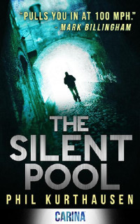 Phil Kurthausen — The Silent Pool