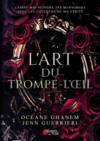 Océane Ghanem & Jenn Guerrieri — L'Art du Trompe-l’œil