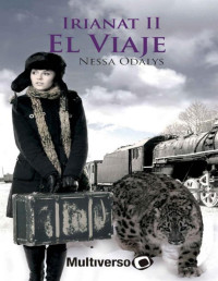 Nessa Odalys — El Viaje: Irianat II