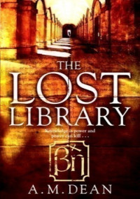 A M Dean — The Lost Library (Emily Weiss, #1)