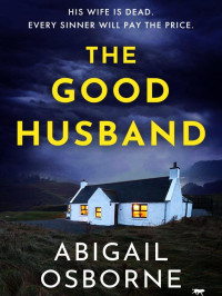 Osborne, Abigail — The Good Husband