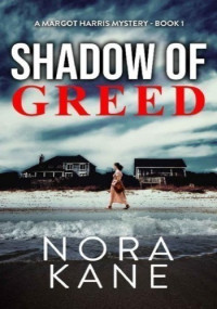 Nora Kane — Shadow Of Greed