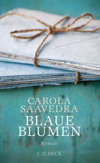 Saavedra, Carola — Blaue Blumen