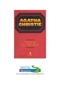 Digital Source — Agatha Christie - Tragédia em Três Atos (pdf)(rev)