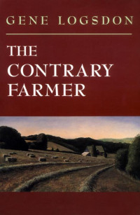 Logsdon, Gene — The Contrary Farmer