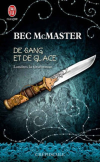 Bec McMaster — De sang et de glace