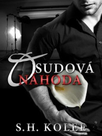 Kolee S. H. — Osudová náhoda - Kolee S. H.