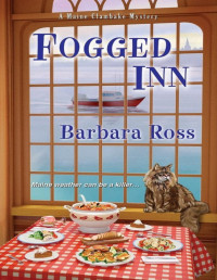 Barbara Ross — Fogged Inn (A Maine Clambake Mystery Book 4)