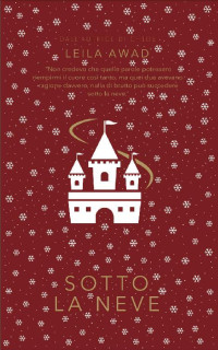 Leila Awad — Sotto la neve (Italian Edition)