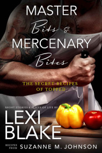 Lexi Blake & Suzanne M. Johnson — Master Bits & Mercenary Bites (Masters and Mercenaries)