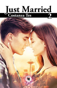 Costanza Tes — Just Married 2: (Collana Floreale) (Italian Edition)