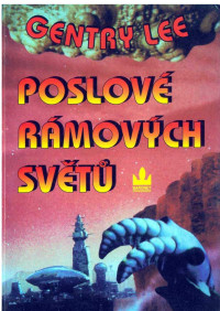 Gentry Lee — Poslové Rámových světů