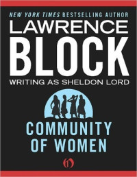 Lawrence Block [Block, Lawrence] — Community of Women