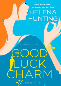 Helena Hunting — The Good Luck Charm