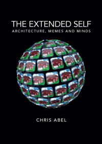 Abel, Chris. — The Extended Self